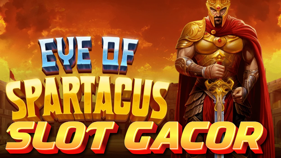 Eye of Spartacus Slot: Pertarungan Epik di Arena Slot Online